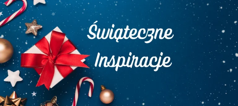 Świąteczne inspiracje 2025 – prezent, który zostanie zapamiętany